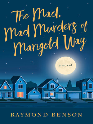The Mad, Mad Murders of Marigold Way - ebook